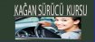 KAĞAN MOTORLU TAŞITLAR SÜRÜCÜ KURSLARI